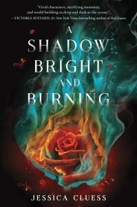 a shadow bright and burning jessica cluess