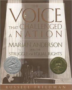 the voice that challenged the nation by russell freedman