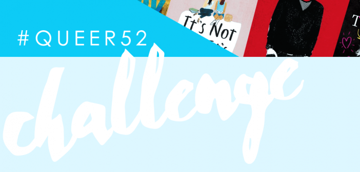Join the #queer52 reading challenge!